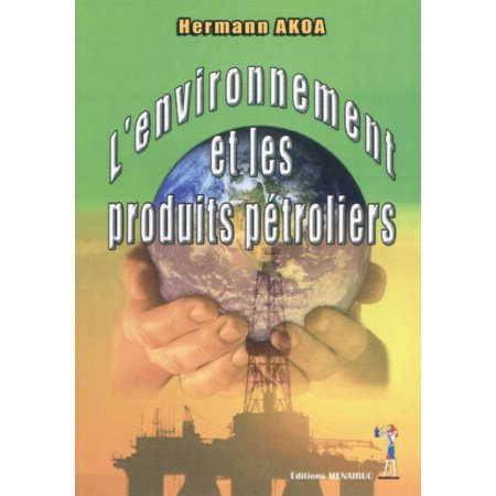 L’environnement Et Les Produits Pétroliers